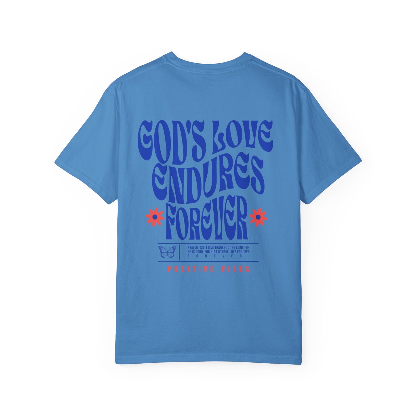 God's Love Endures Forever T-Shirt