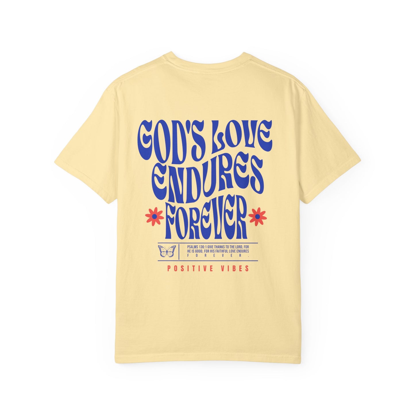 God's Love Endures Forever T-Shirt