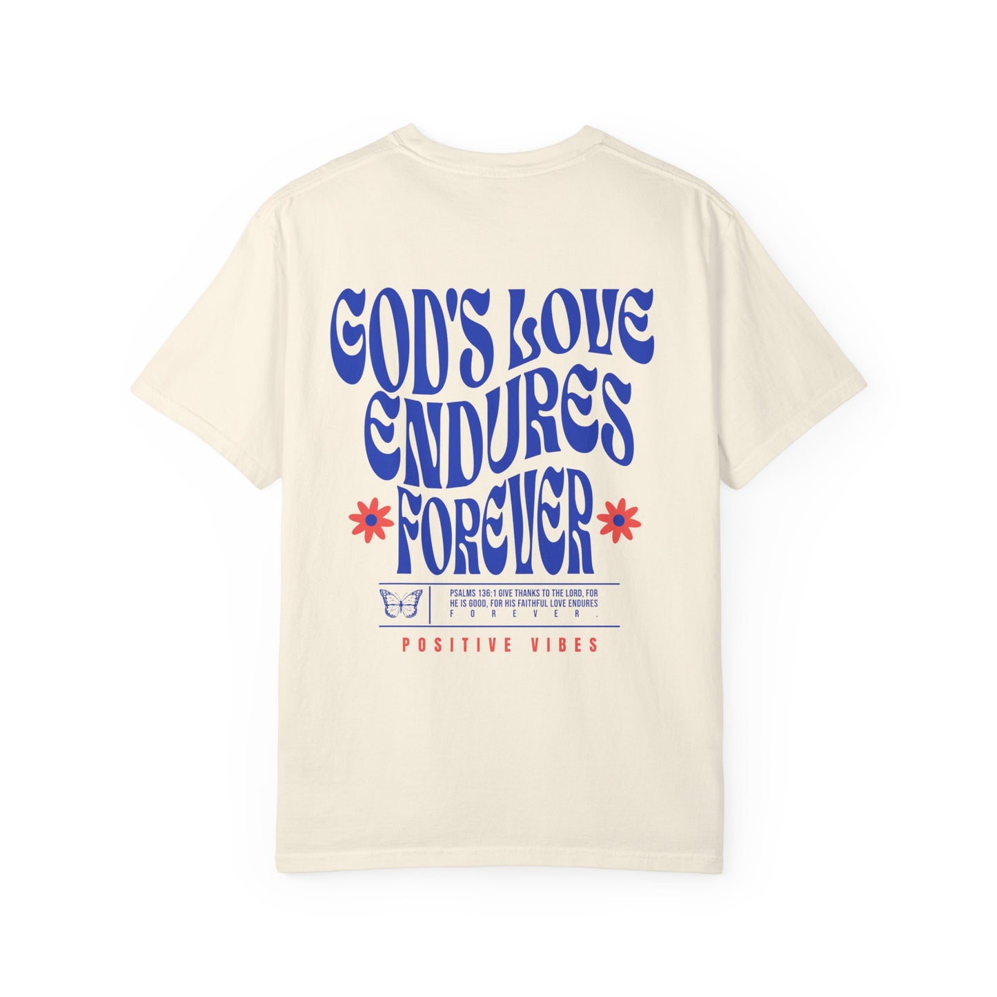 God's Love Endures Forever T-Shirt