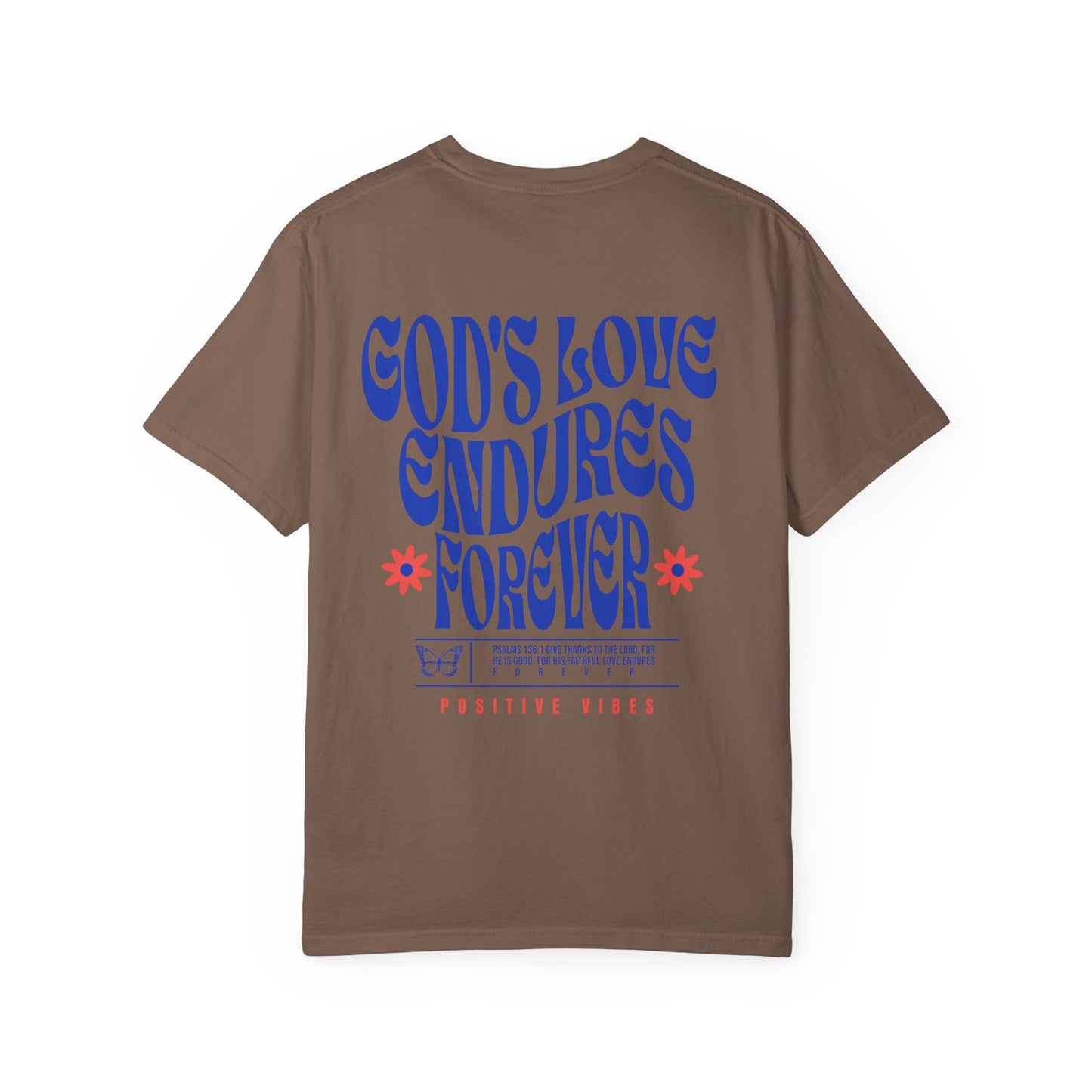 God's Love Endures Forever T-Shirt