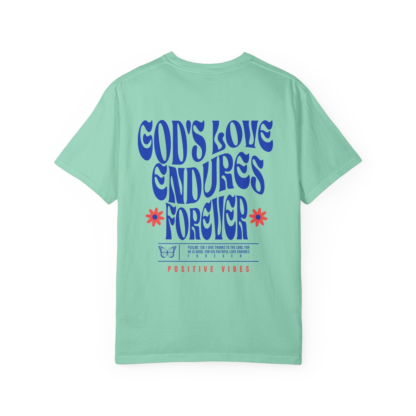 God's Love Endures Forever T-Shirt