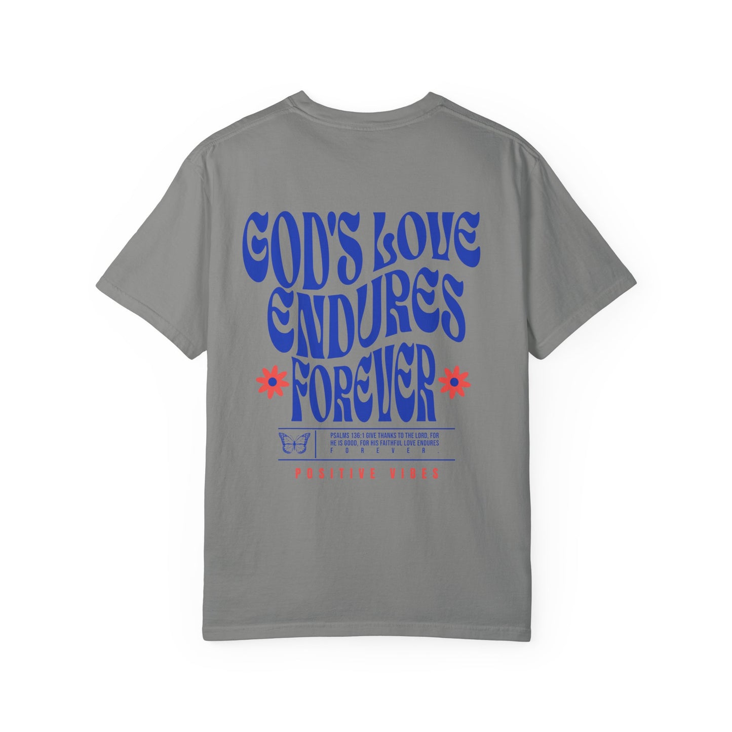 God's Love Endures Forever T-Shirt
