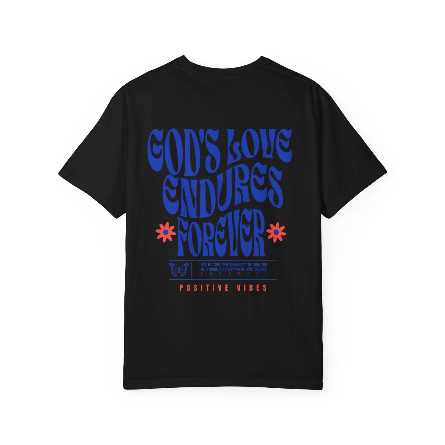 God's Love Endures Forever T-Shirt