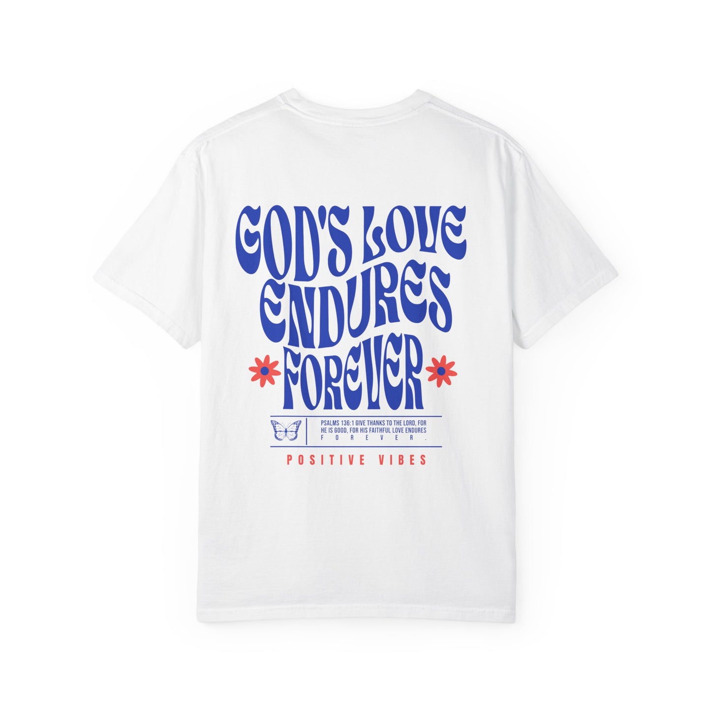 God's Love Endures Forever T-Shirt