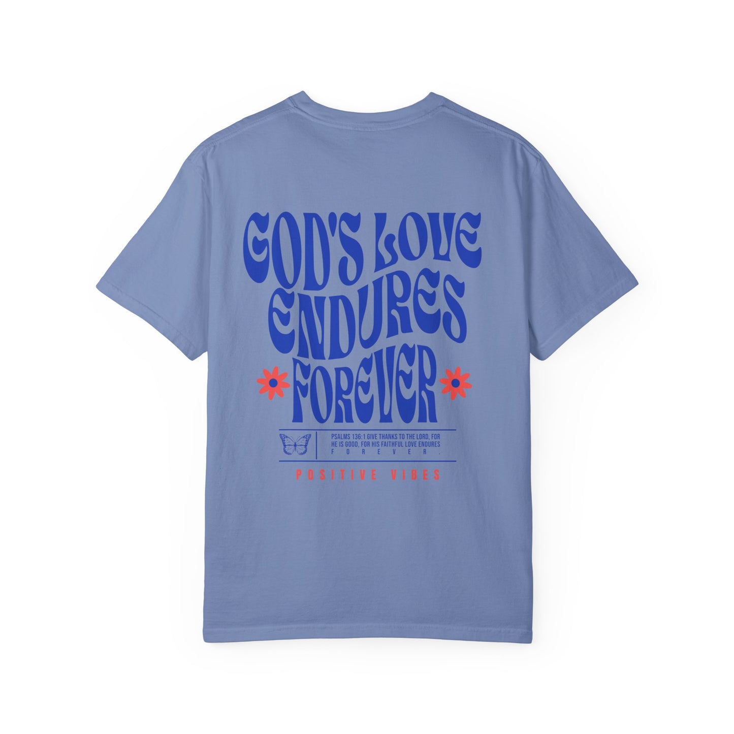 God's Love Endures Forever T-Shirt