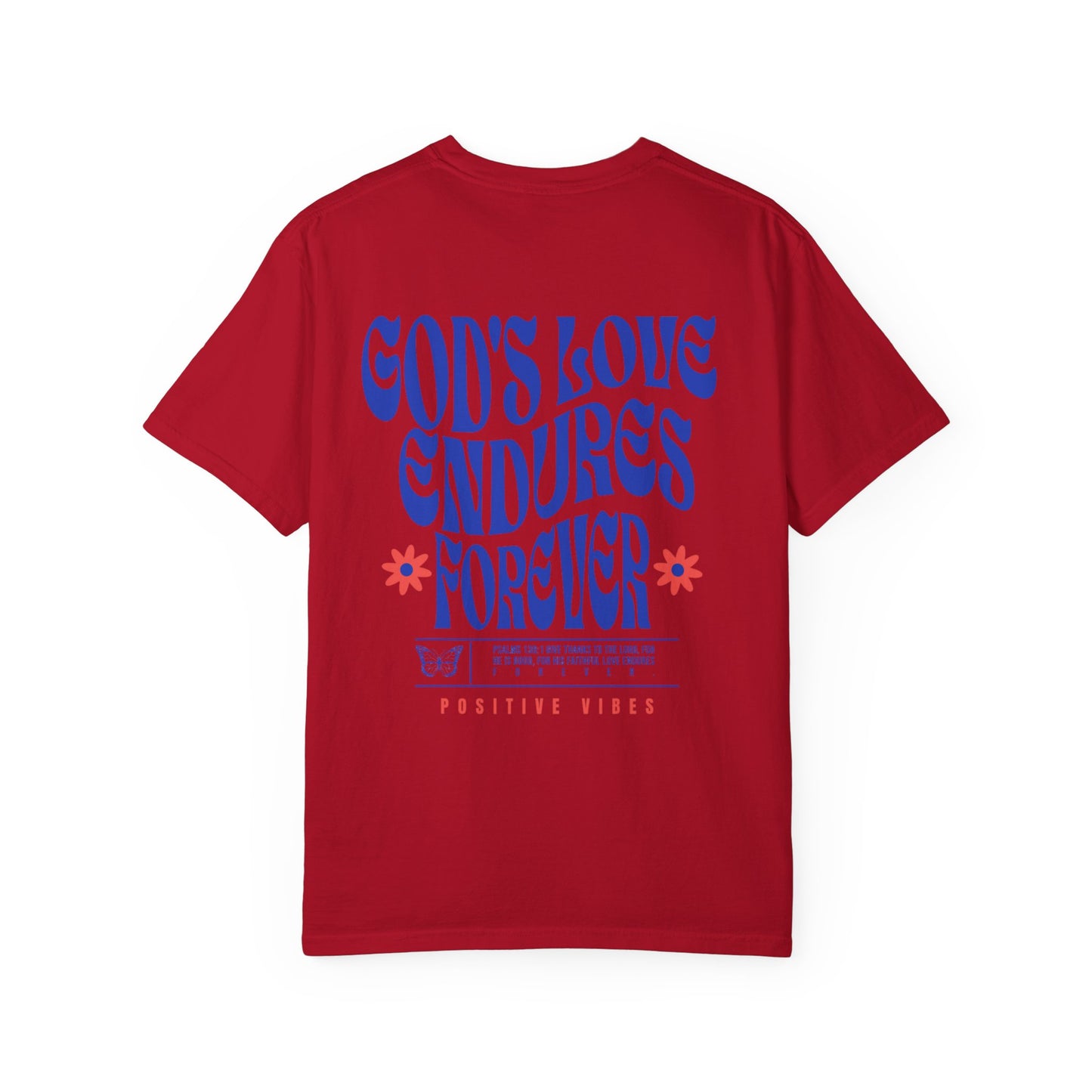 God's Love Endures Forever T-Shirt