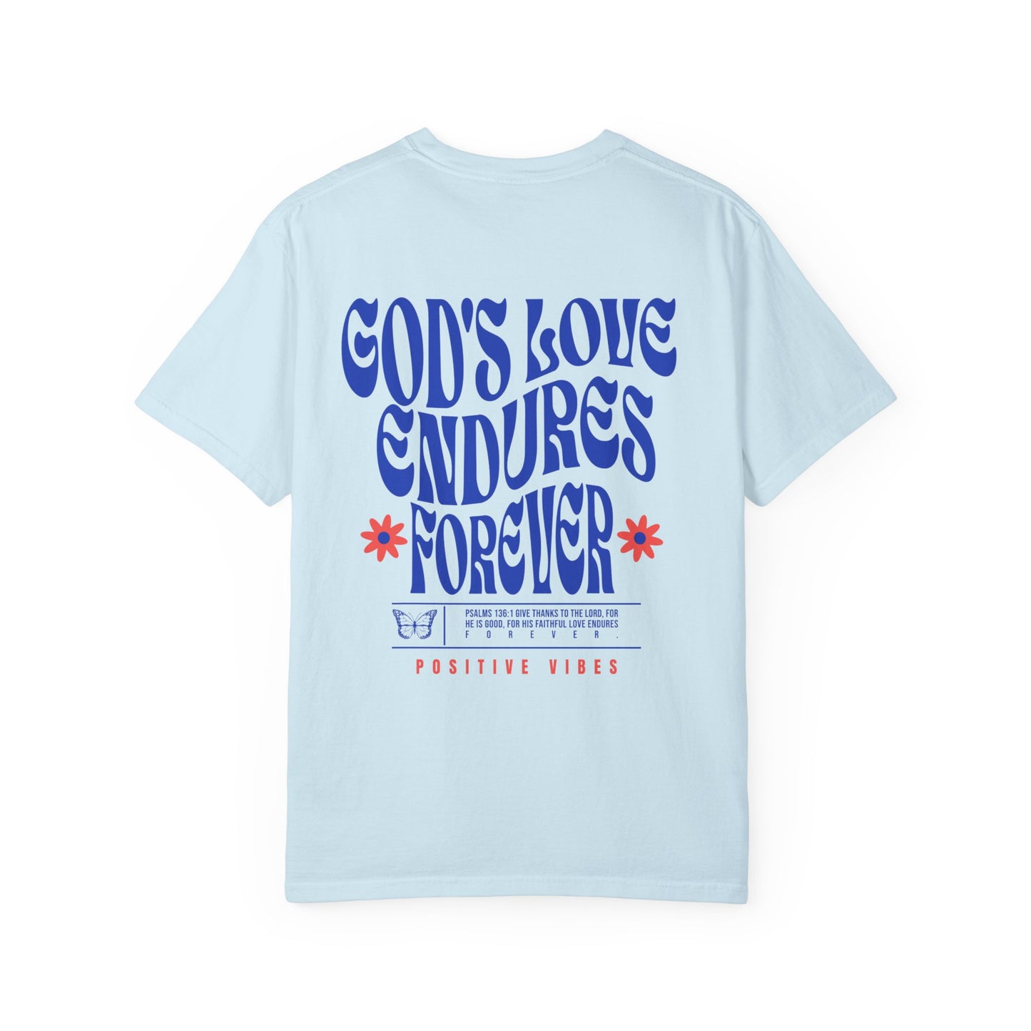 God's Love Endures Forever T-Shirt