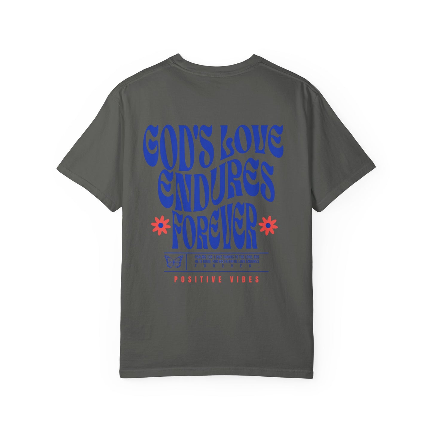 God's Love Endures Forever T-Shirt